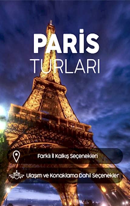 Eyfel Kulesi manzaralı Paris turlari