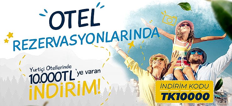 Yurtiçi otellerinde 10000 tl indirim kodu 